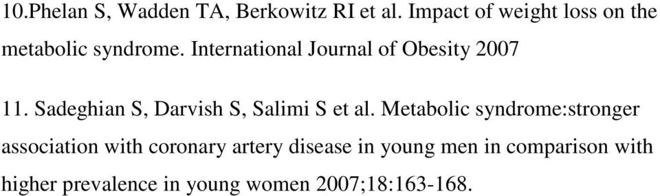 International Journal of Obesity 2007 11. Sadeghian S, Darvish S, Salimi S et al.