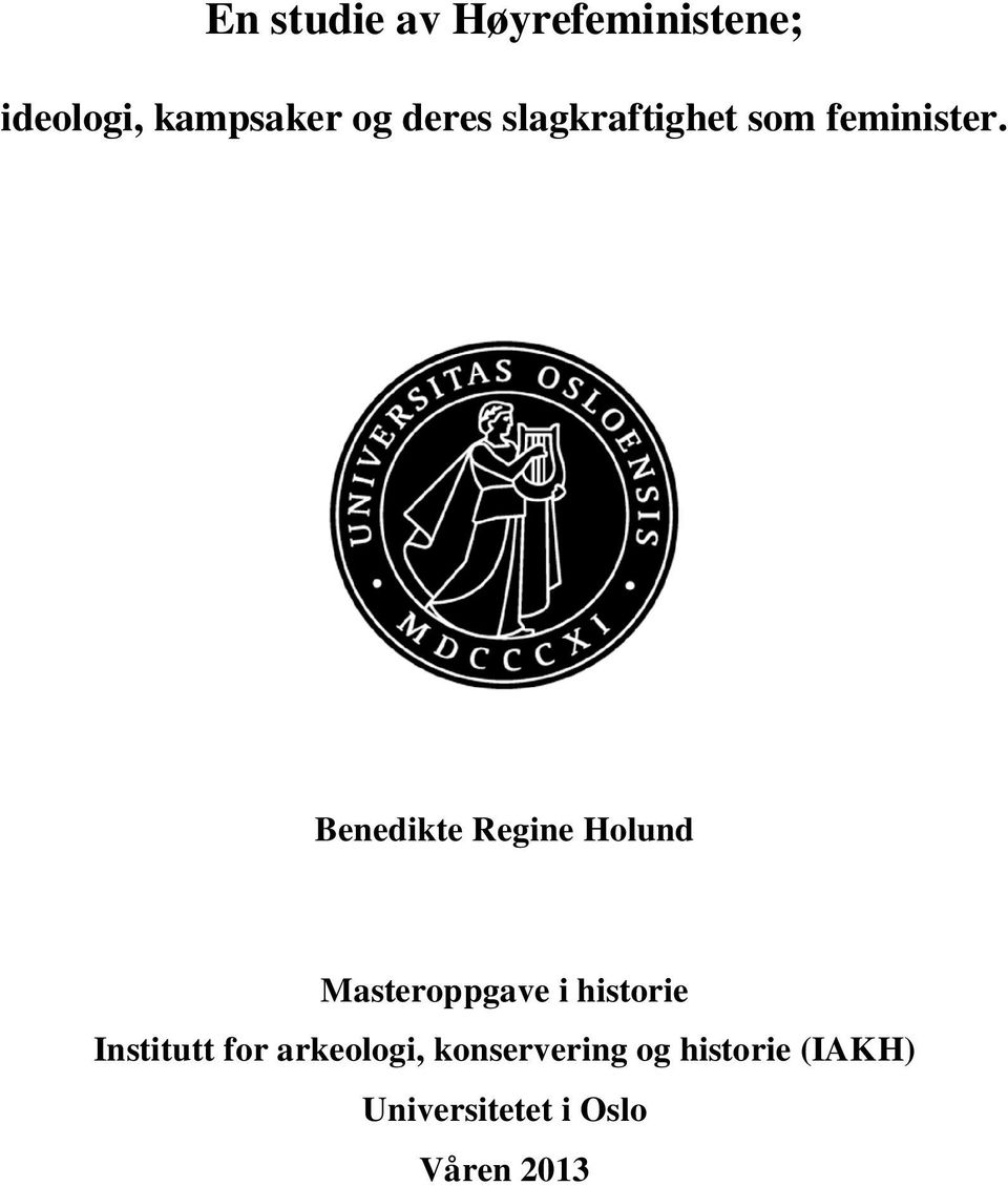 Benedikte Regine Holund Masteroppgave i historie