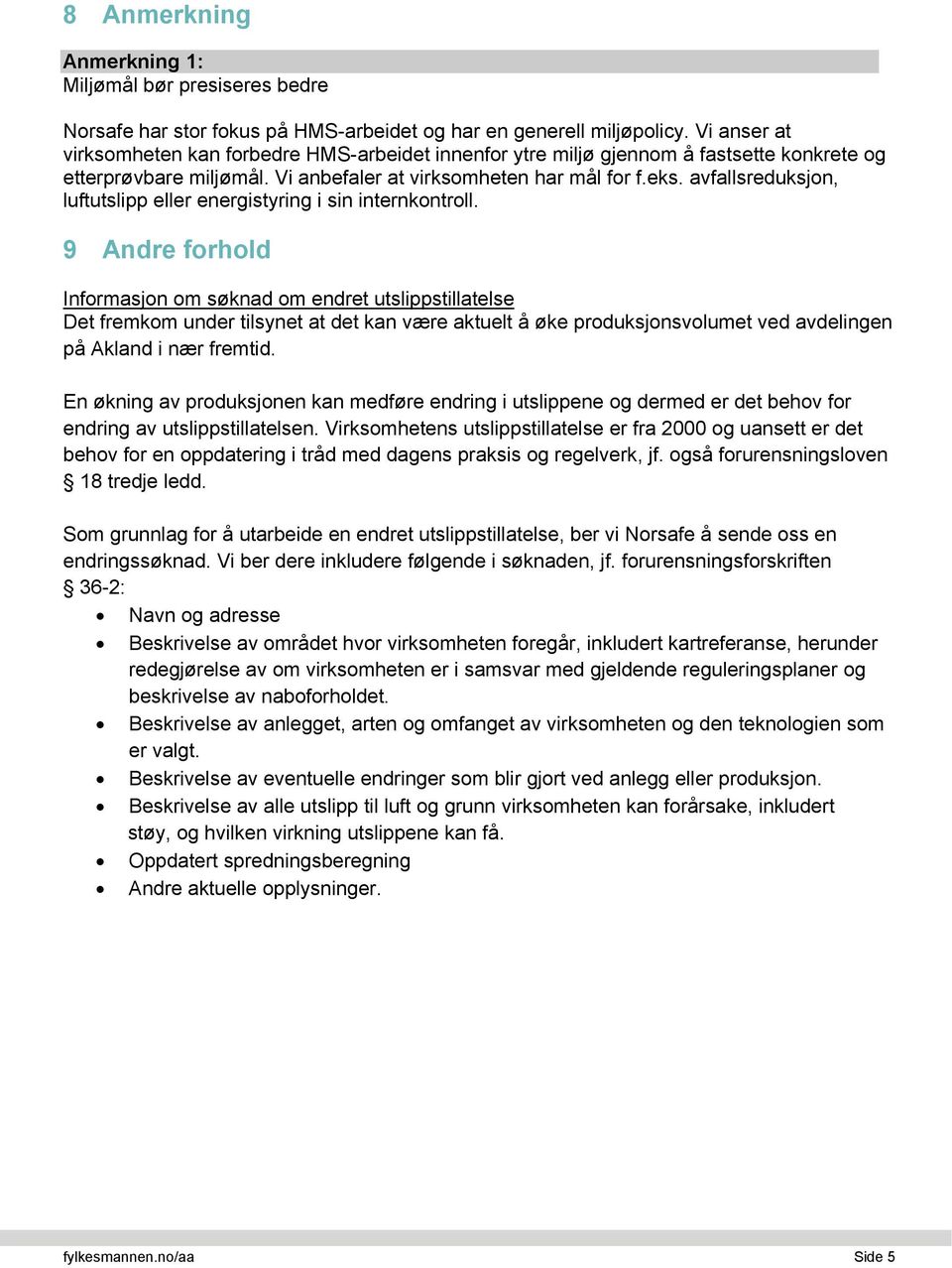 avfallsreduksjon, luftutslipp eller energistyring i sin internkontroll.