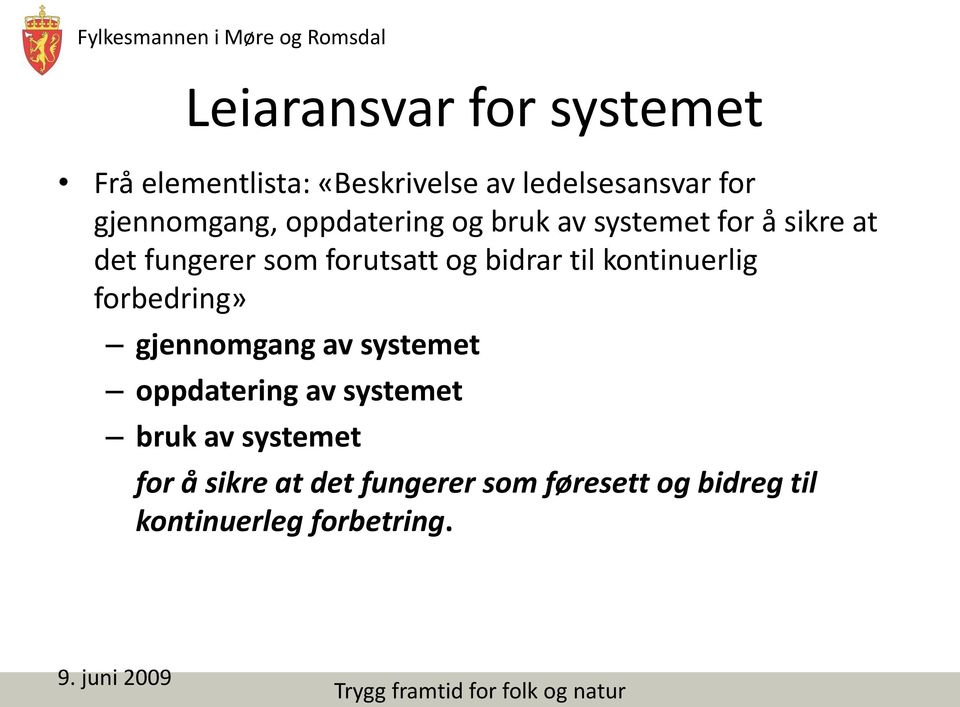 kontinuerlig forbedring» gjennomgang av systemet oppdatering av systemet bruk av systemet