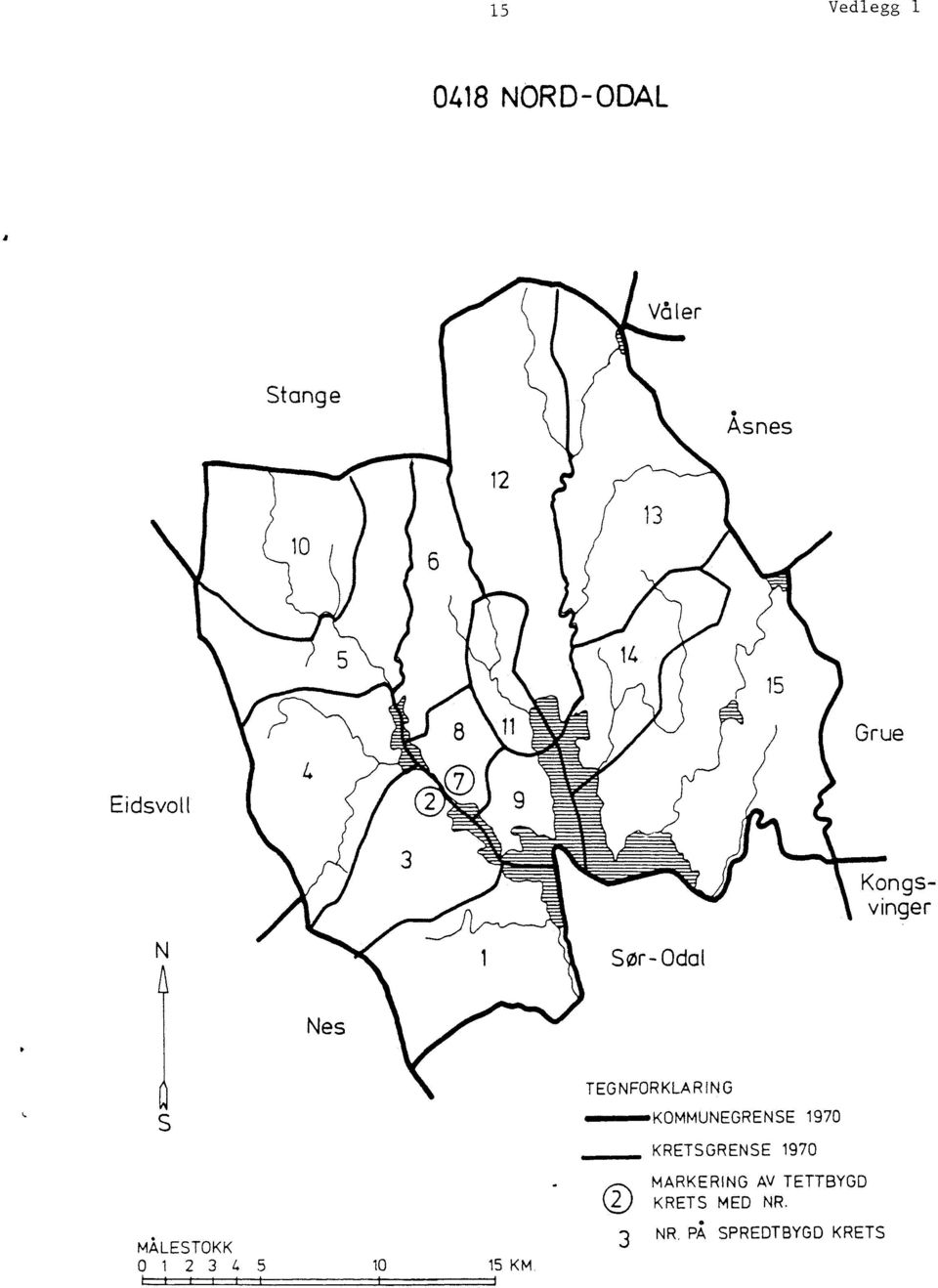 0KOMMUNEGRENSE 1970 KRETSGRENSE 1970 MARKERING AV