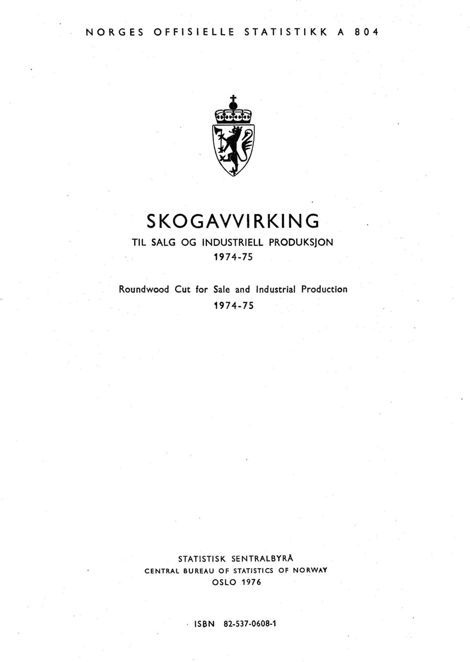 and Industrial Production 197475 STATISTISK SENTRALBYRÅ