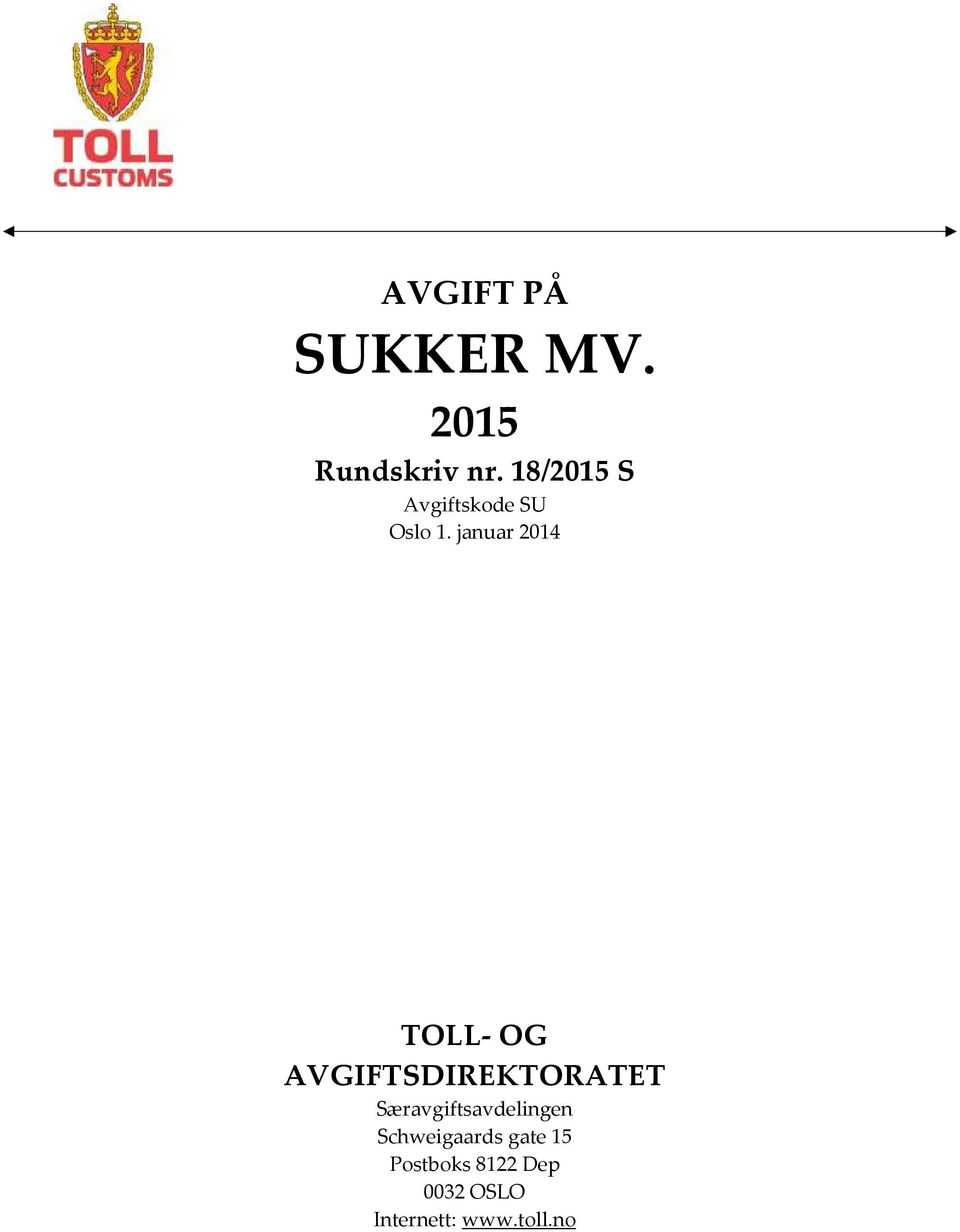 januar 2014 TOLL- OG AVGIFTSDIREKTORATET