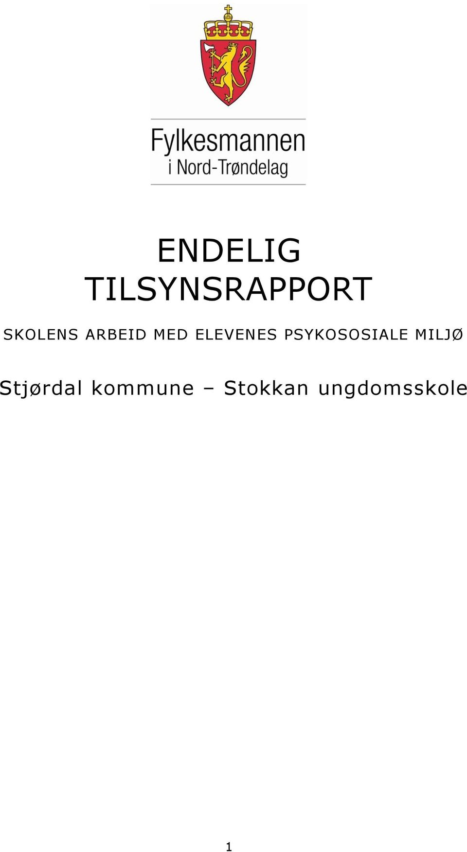 PSYKOSOSIALE MILJØ Stjørdal