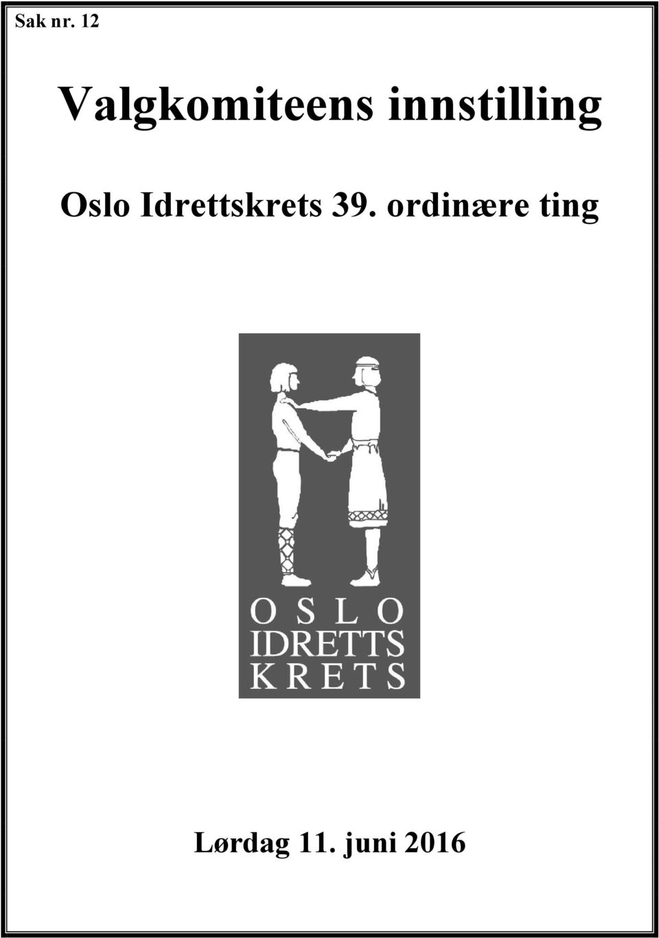 innstilling Oslo