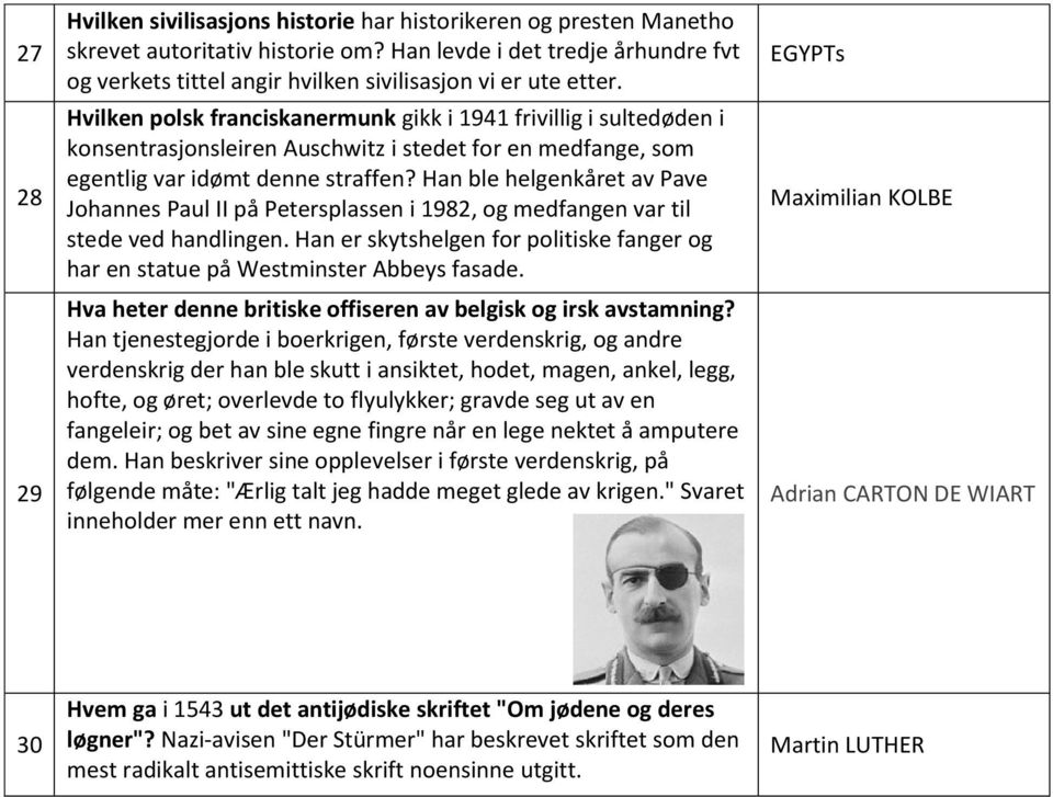 Hvilken polsk franciskanermunk gikk i 1941 frivillig i sultedøden i konsentrasjonsleiren Auschwitz i stedet for en medfange, som egentlig var idømt denne straffen?