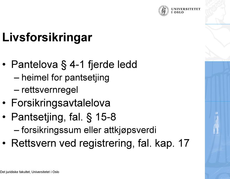 Forsikringsavtalelova Pantsetjing, fal.