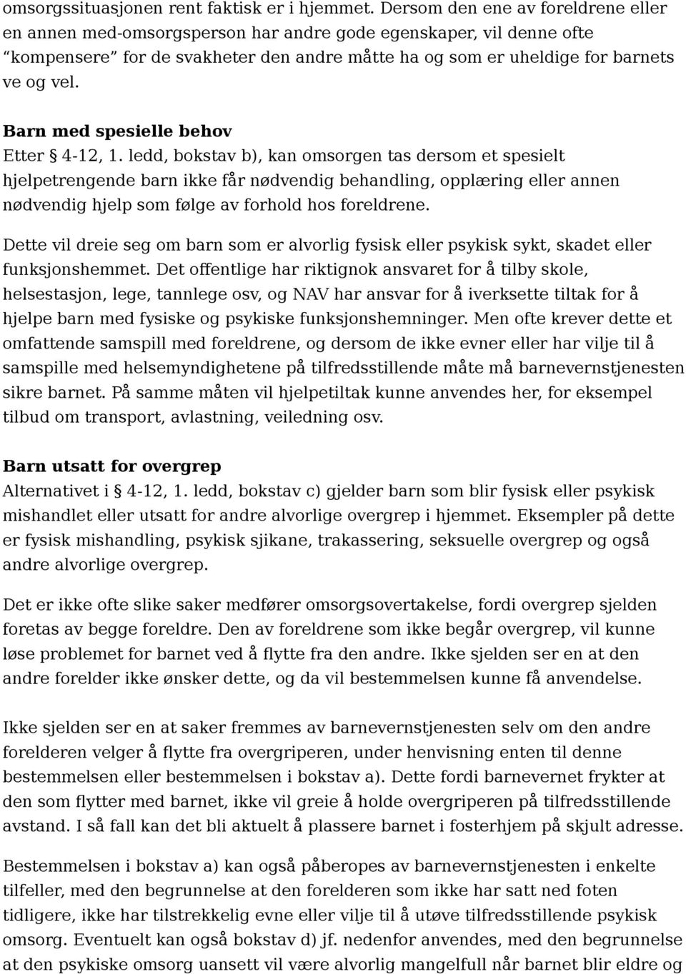 Barn med spesielle behov Etter 4-12, 1.