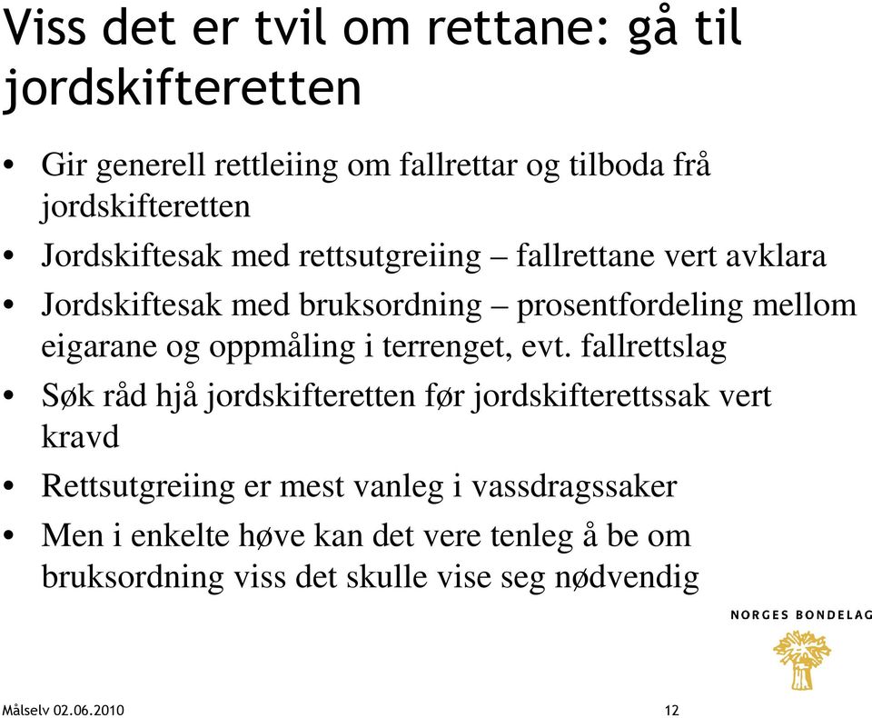 oppmåling i terrenget, evt.