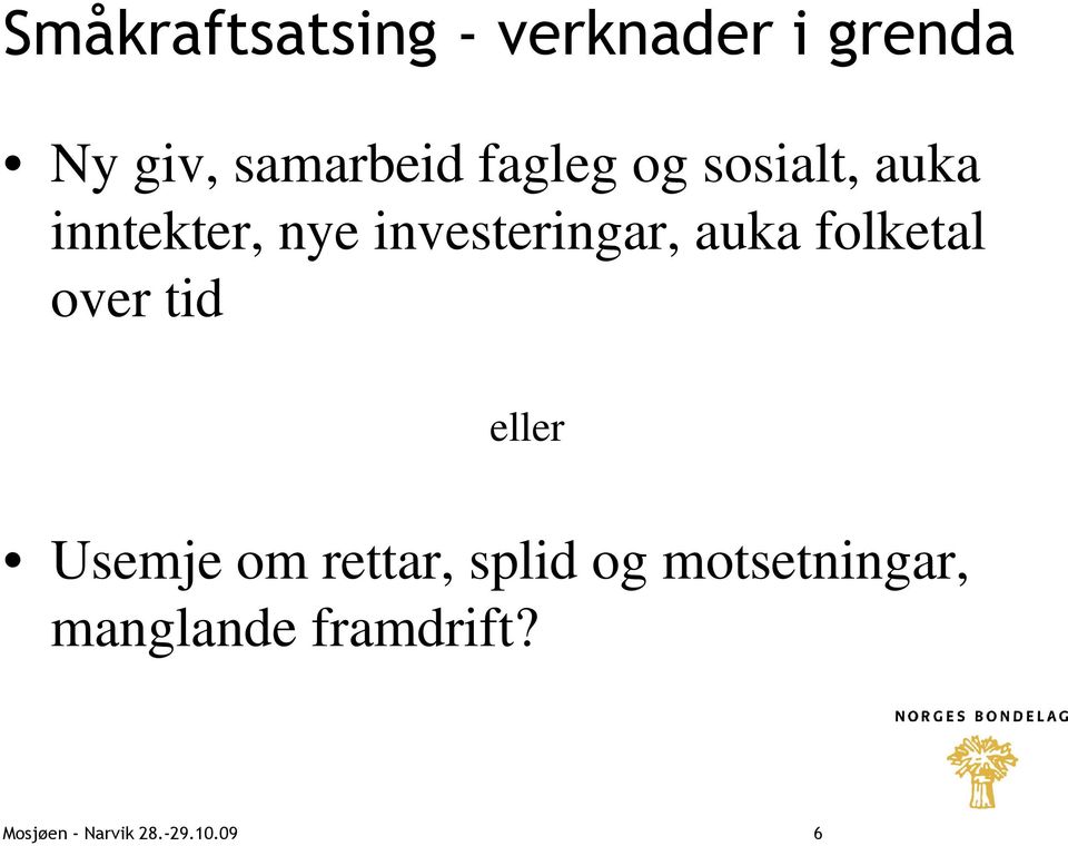 auka folketal over tid eller Usemje om rettar, splid og