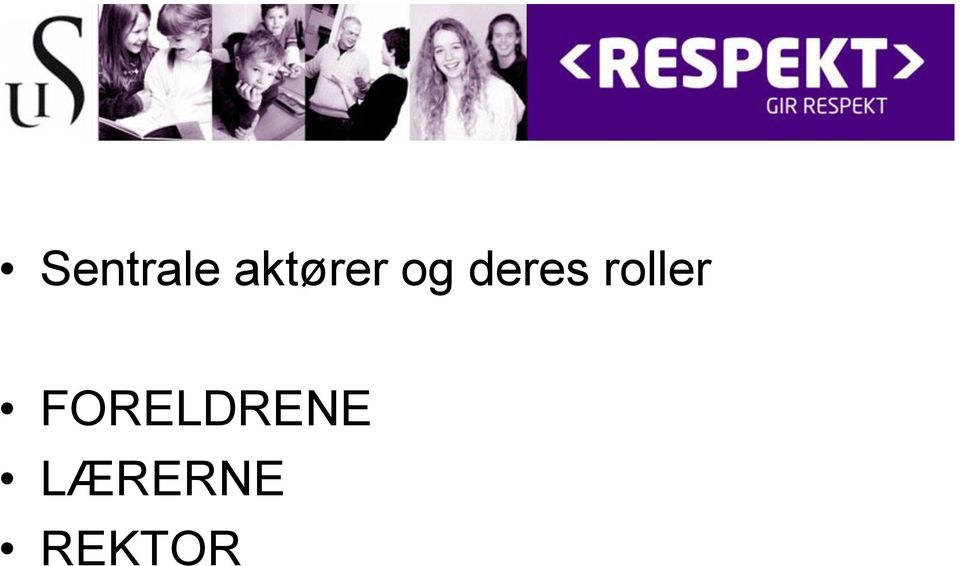 deres roller