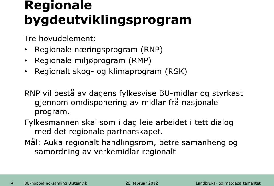 omdisponering av midlar frå nasjonale program.