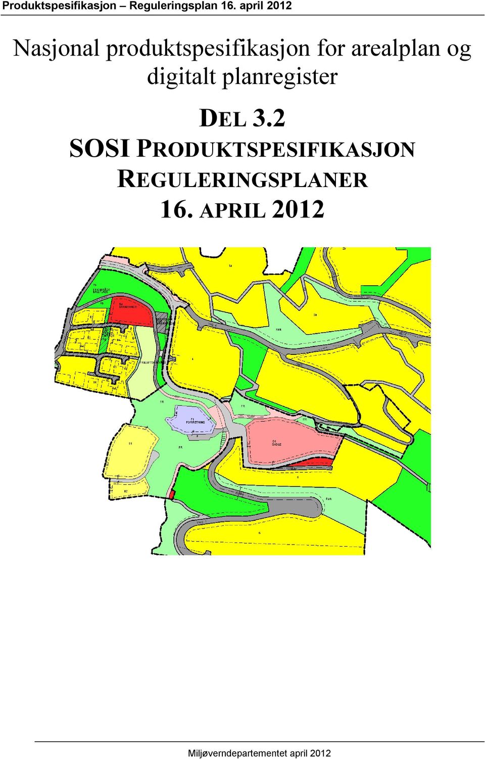 arealplan og digitalt planregister DEL 3.