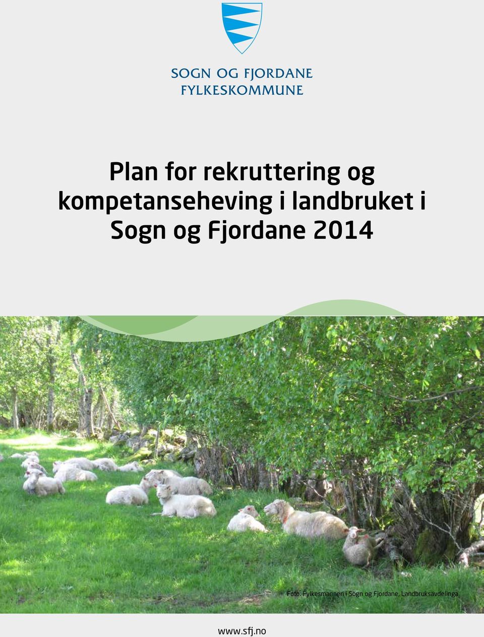 og Fjordane 2014 Foto: Fylkesmannen