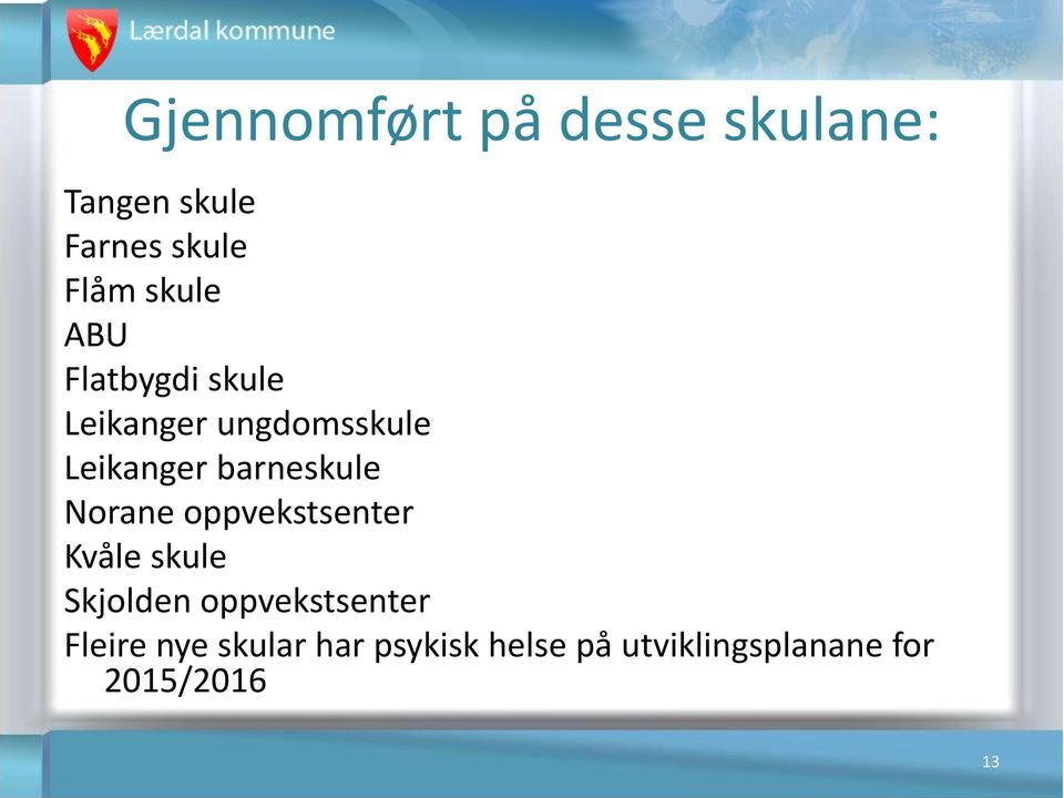 barneskule Norane oppvekstsenter Kvåle skule Skjolden