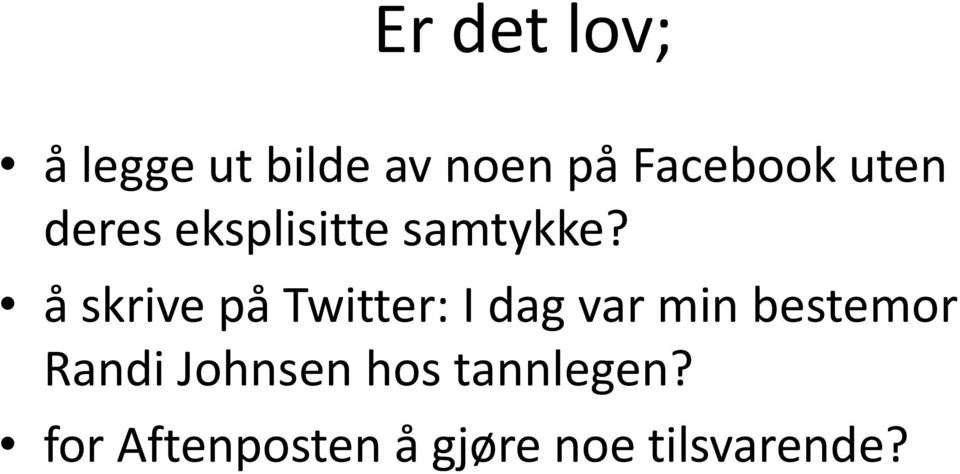 å skrive på Twitter: I dag var min bestemor