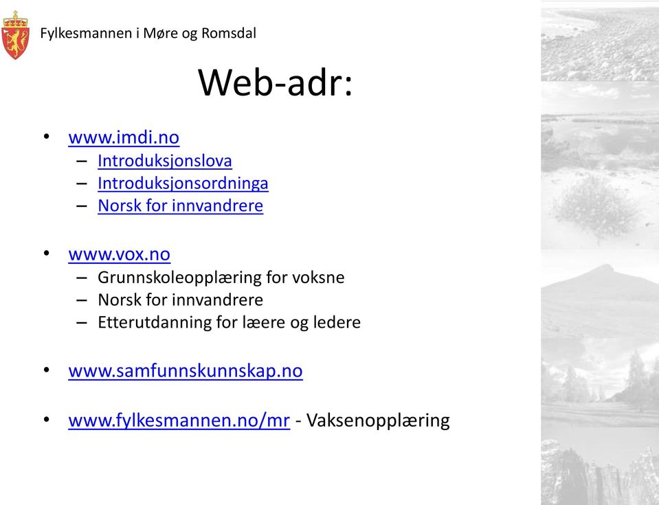 innvandrere Web-adr: www.vox.