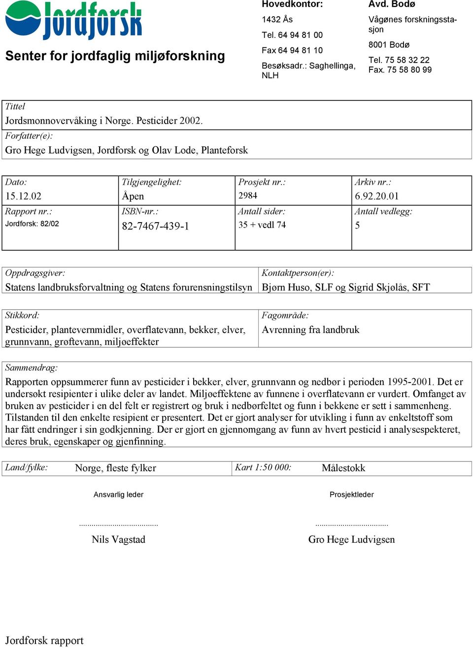 02 Åpen 2984 6.92.20.01 Rapport nr.: ISBNnr.