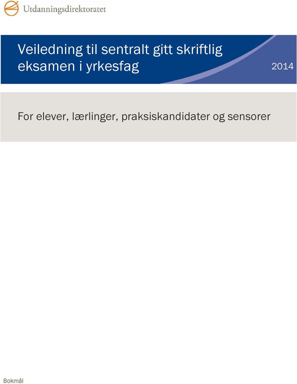 2014 For elever, lærlinger,