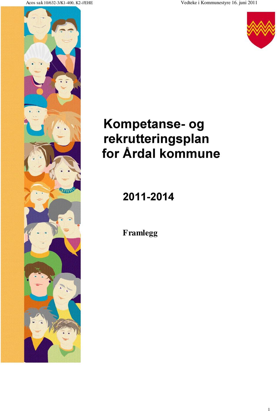 juni 2011 Kompetanse- og