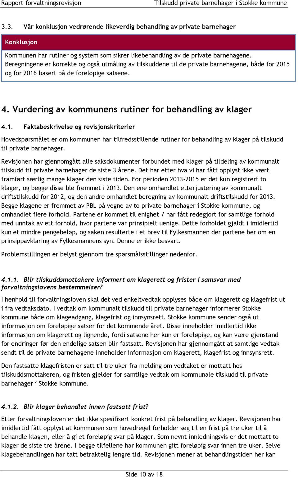 Vurdering av kommunens rutiner for behandling av klager 4.1.