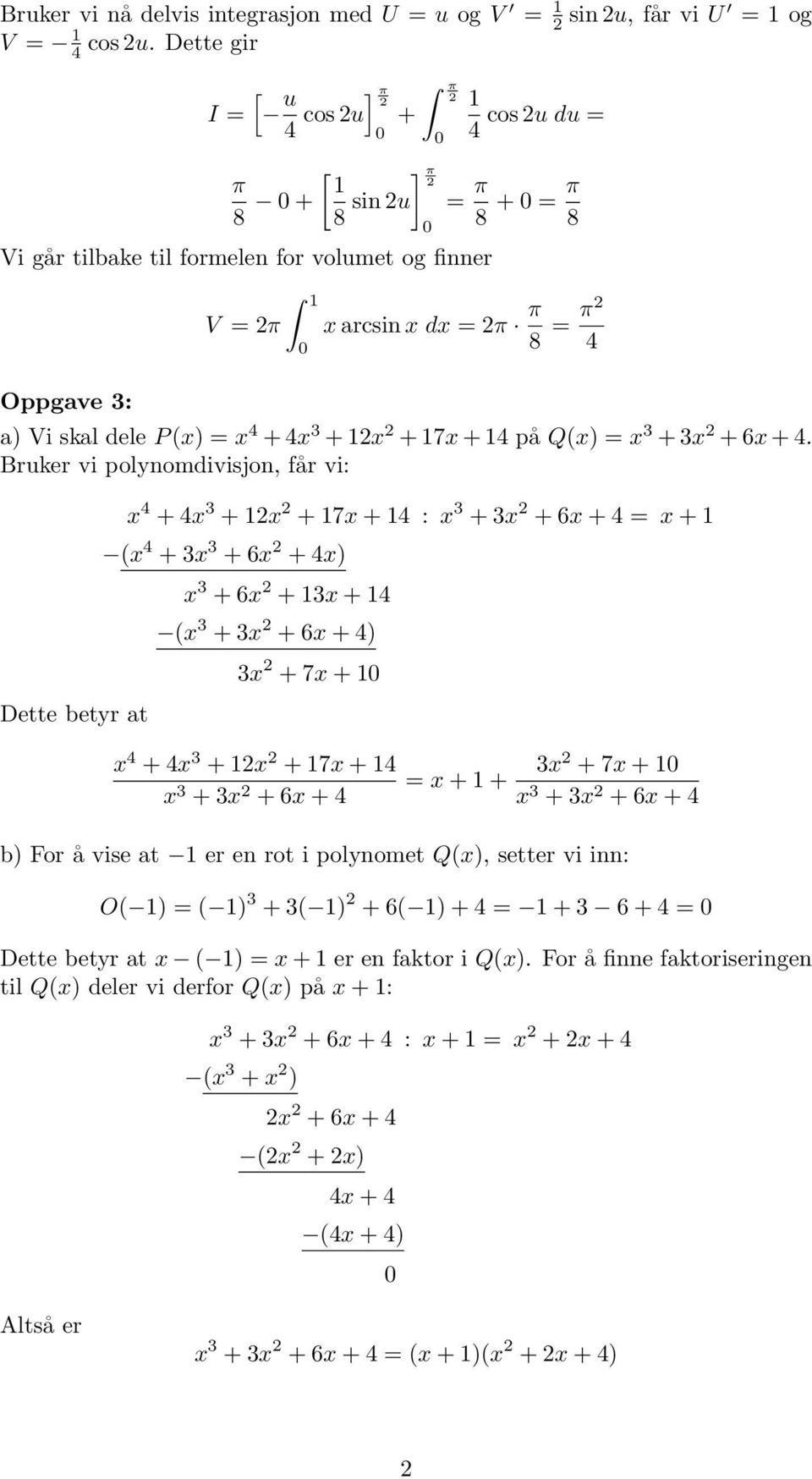 + 7x + på Q(x) = x + x + 6x +.