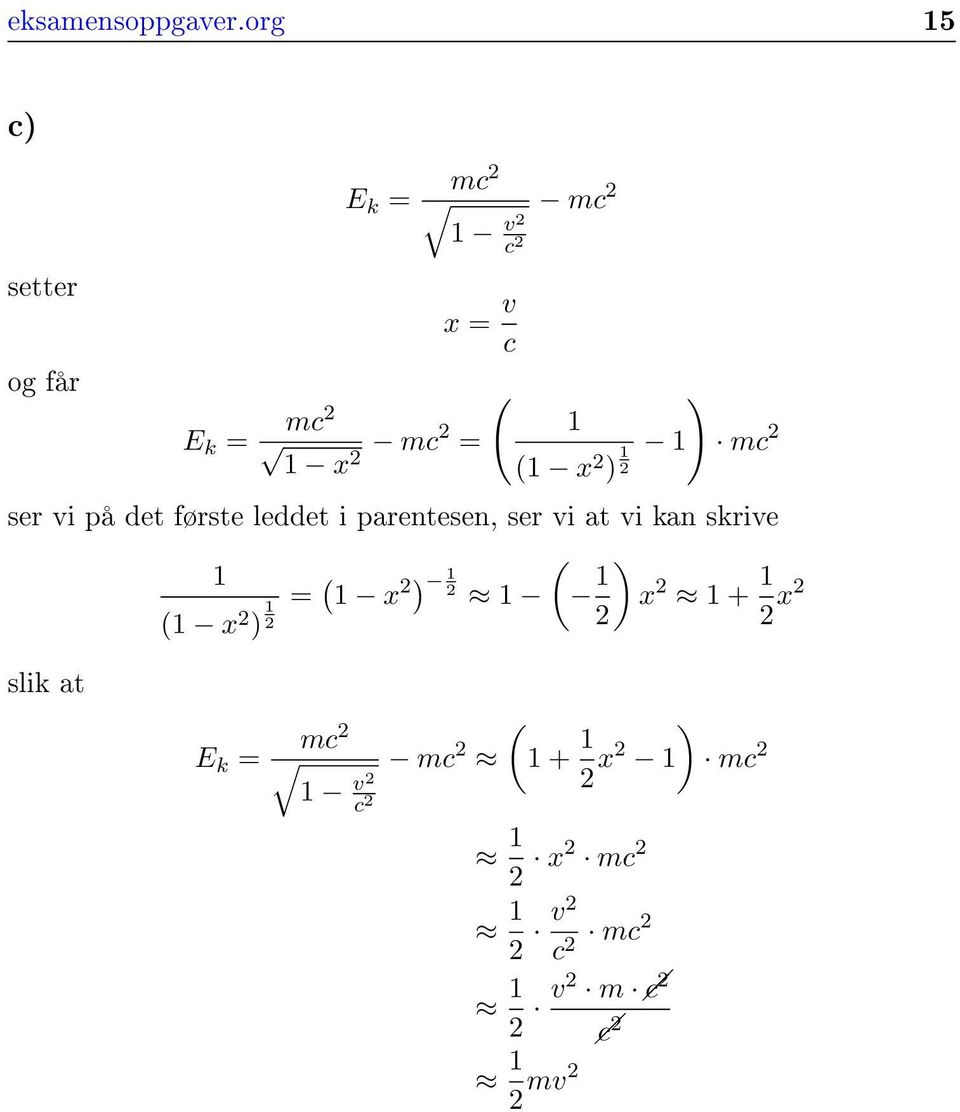 x mc = x ) ) mc ser vi på det første leddet i