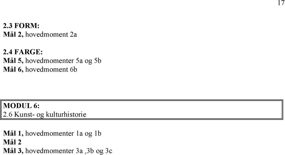 hovedmoment 6b MODUL 6: 2.