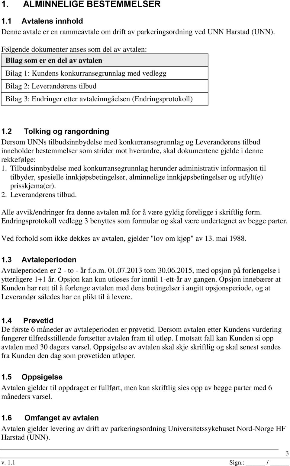 (Endringsprotokoll) 1.