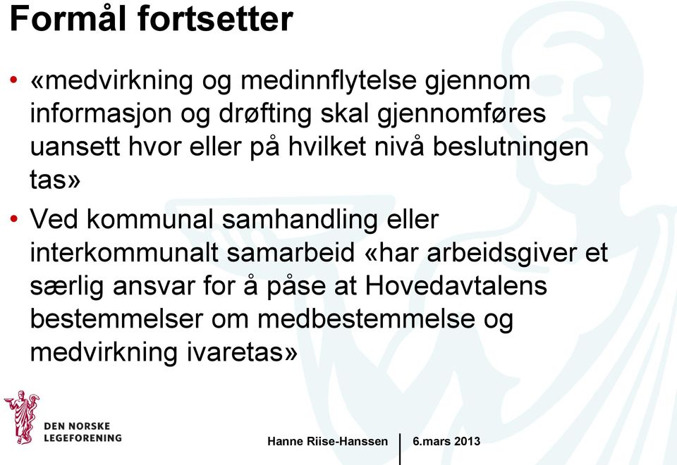 kommunal samhandling eller interkommunalt samarbeid «har arbeidsgiver et særlig