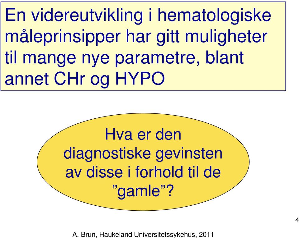 nye parametre, blant annet CHr og HYPO Hva er