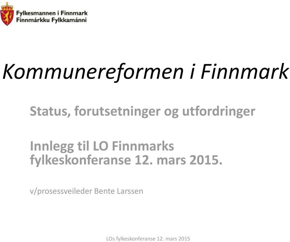 til LO Finnmarks fylkeskonferanse 12.