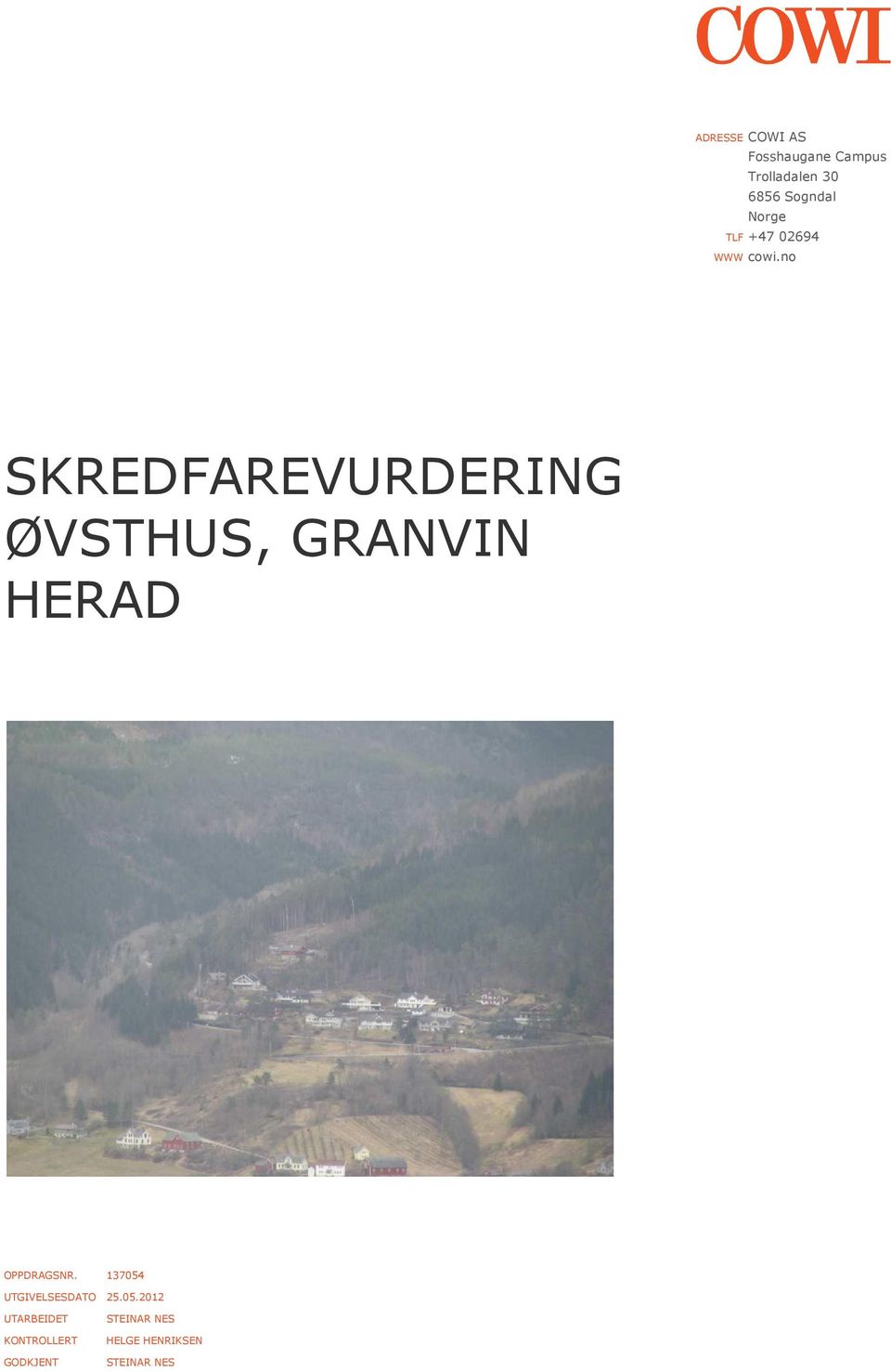 no SKREDFAREVURDERING ØVSTHUS, GRANVIN HERAD OPPDRAGSNR.