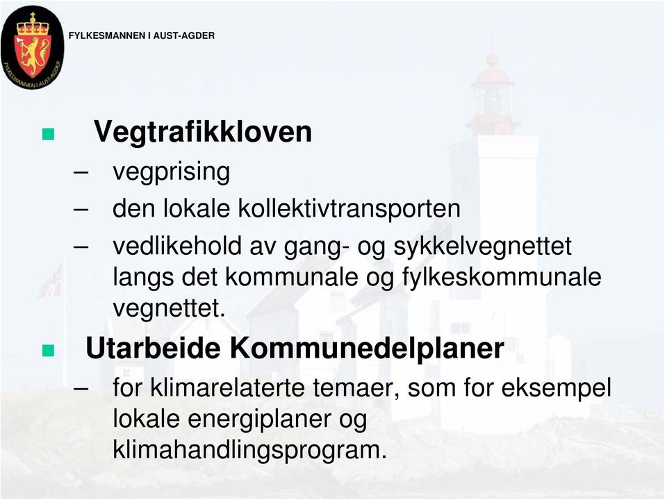 fylkeskommunale vegnettet.