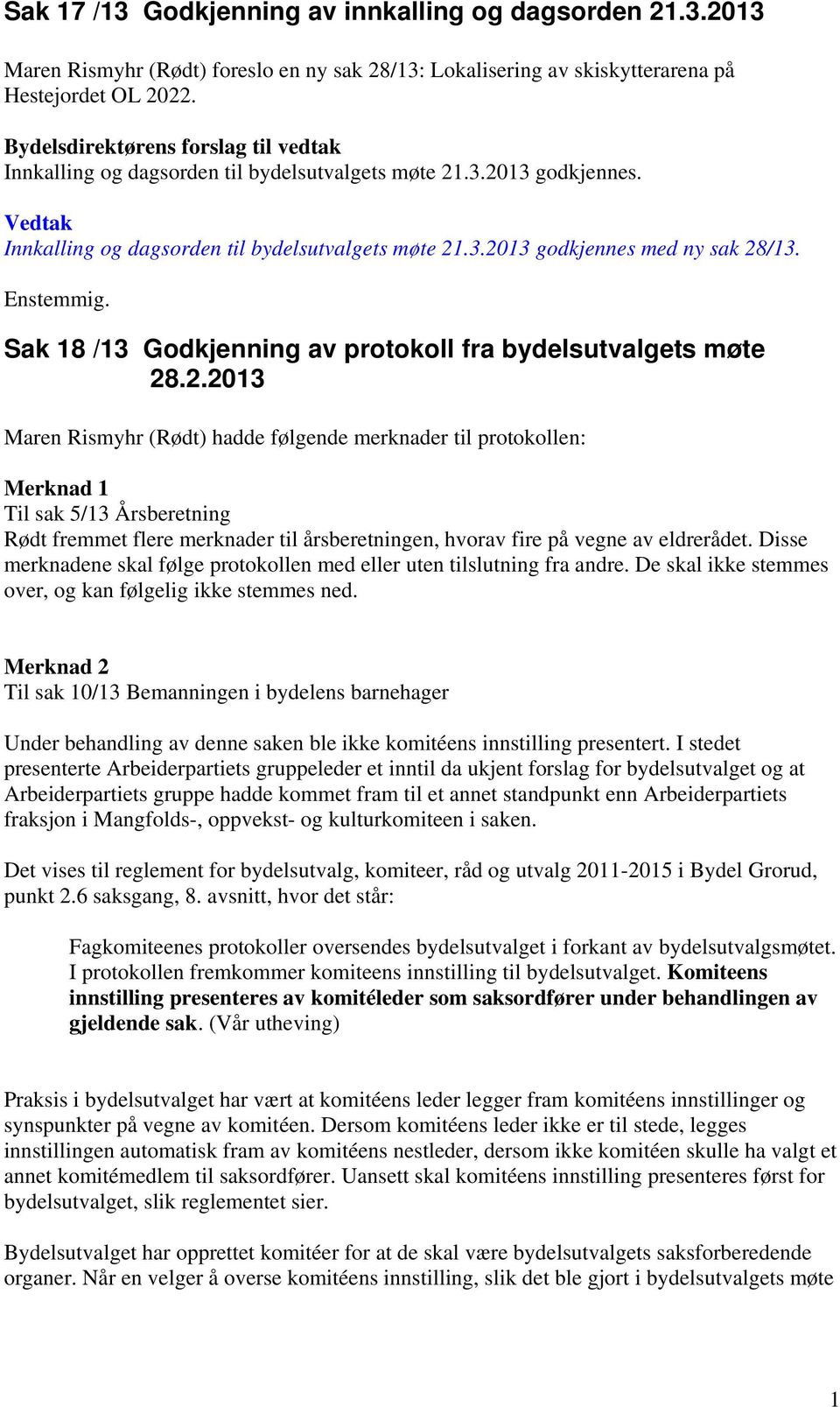 Sak 18 /13 Godkjenning av protokoll fra bydelsutvalgets møte 28