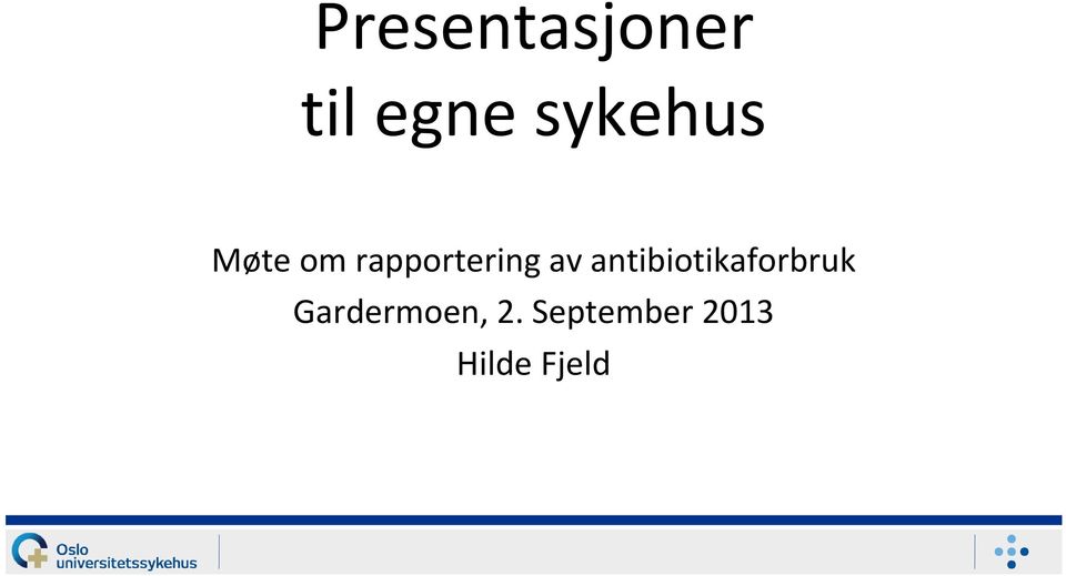 av antibiotikaforbruk