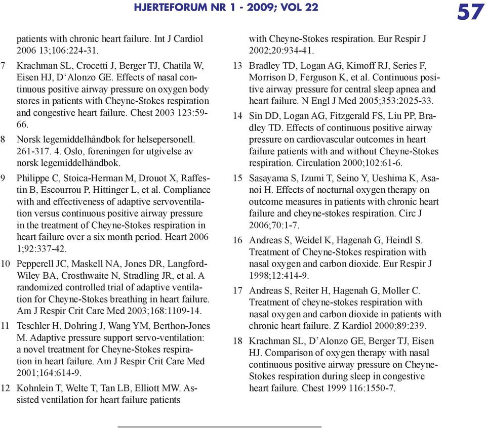 8 Norsk legemiddelhåndbok for helsepersonell. 261-317. 4. Oslo, foreningen for utgivelse av norsk legemiddelhåndbok.