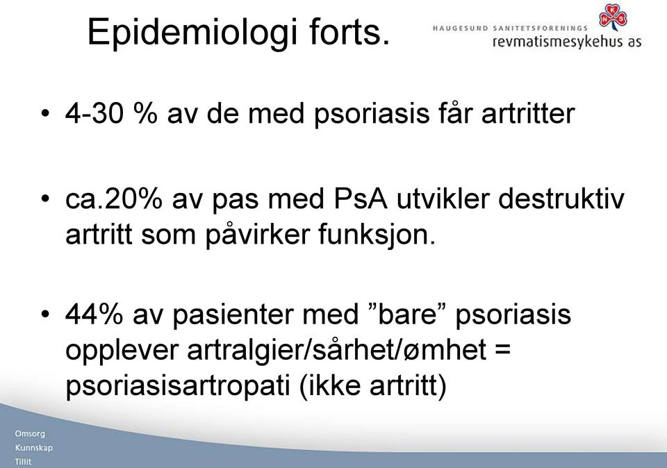 20% av pas med PsA utvikler destruktiv artritt som påvirker