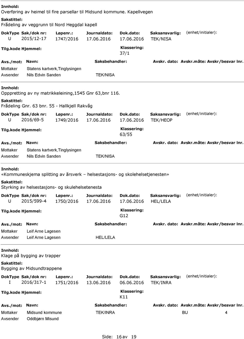 matrikkeleining,1545 Gnr 63,bnr 116. Frådeling Gnr. 63 bnr.