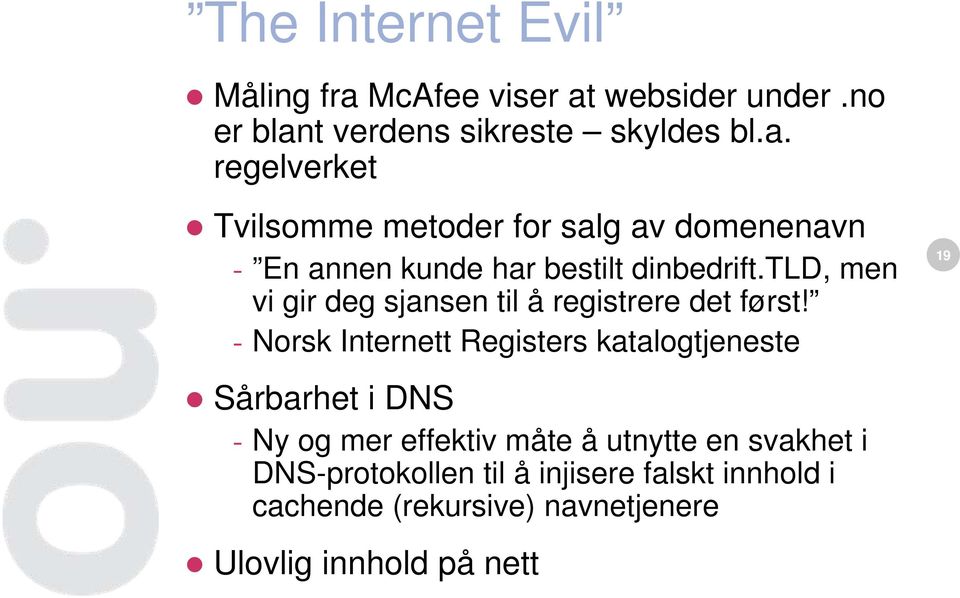 tld, men vi gir deg sjansen til å registrere det først!