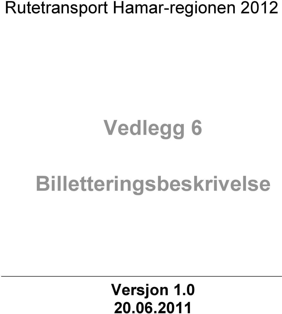 Vedlegg 6