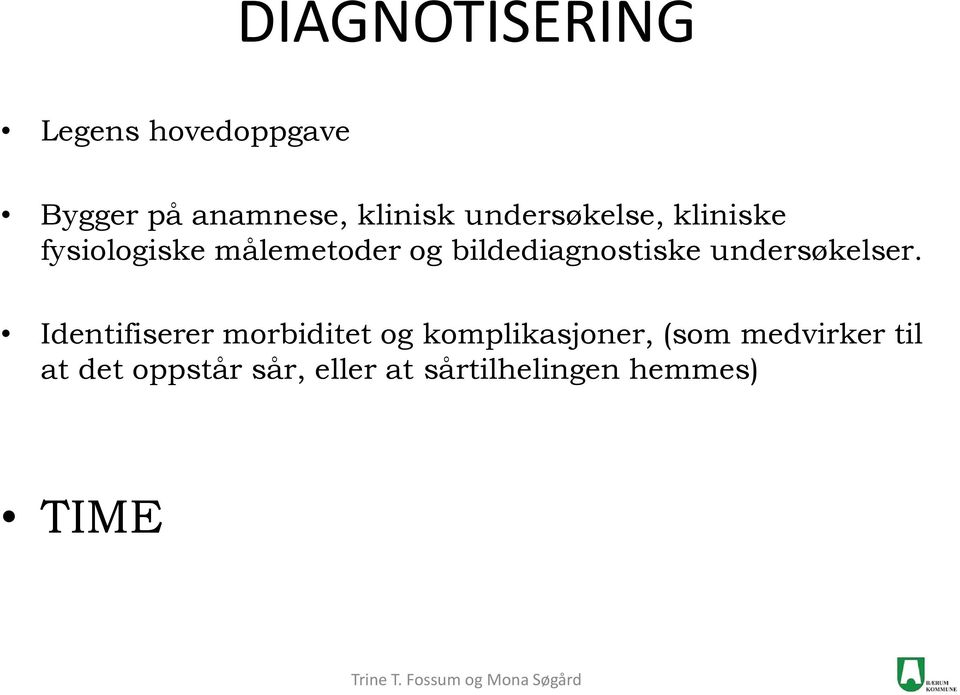 bildediagnostiske undersøkelser.