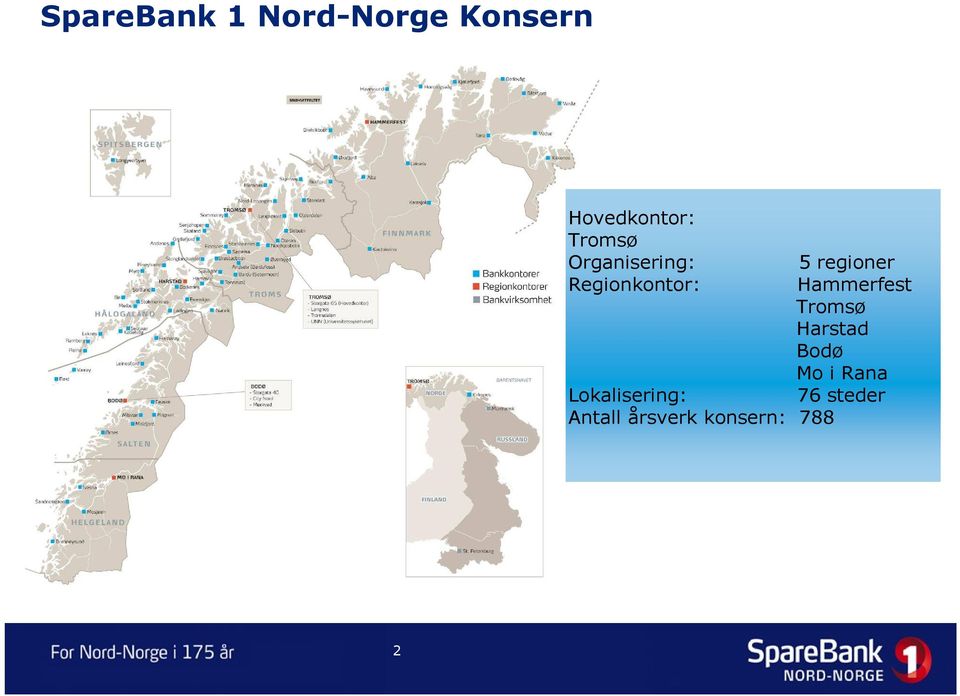 Hammerfest Tromsø Harstad Bodø Mo i Rana