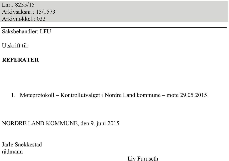 Møteprotokoll Kontrollutvalget i Nordre Land kommune møte 29.