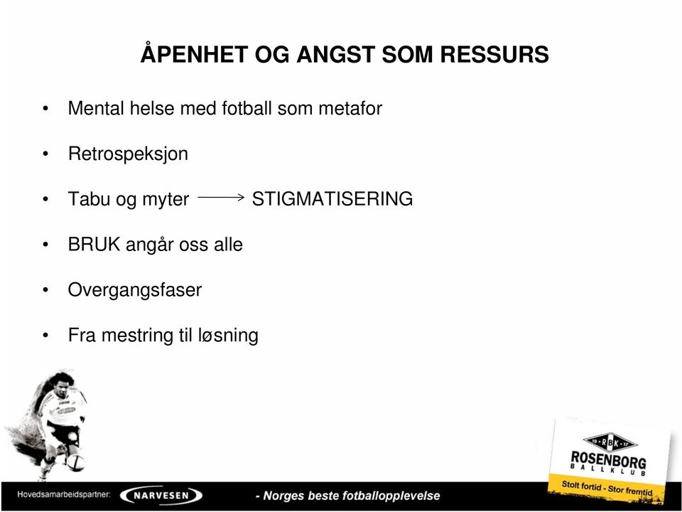 Tabu og myter STIGMATISERING BRUK angår