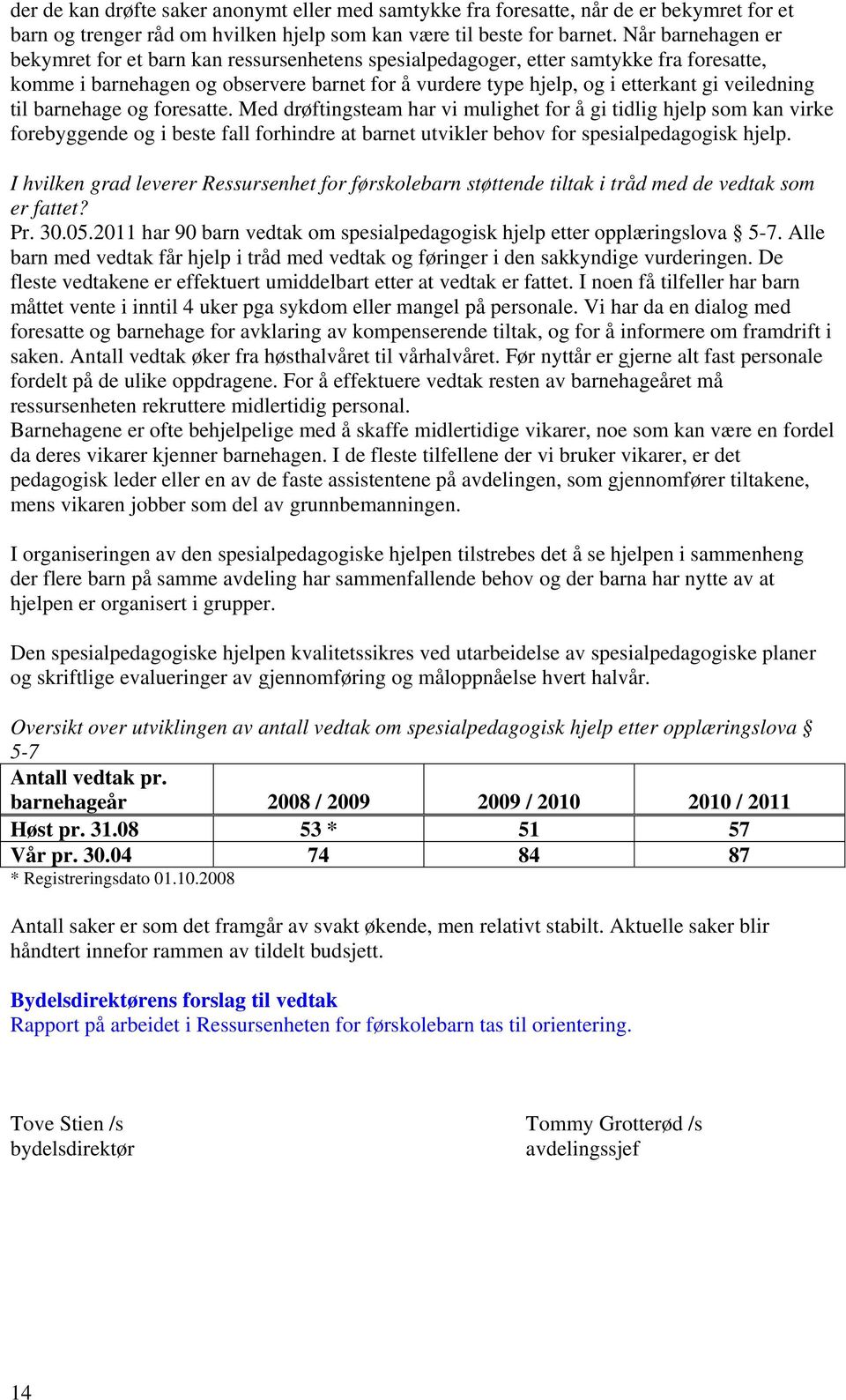 veiledning til barnehage og foresatte.