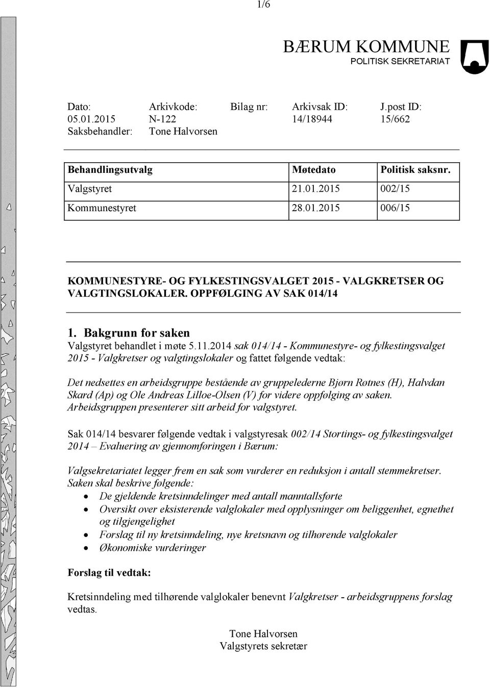 Bakgrunn for saken Valgstyret behandlet i møte 5.11.