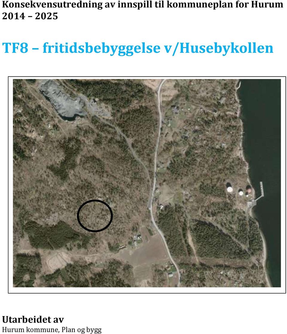 fritidsbebyggelse v/husebykollen