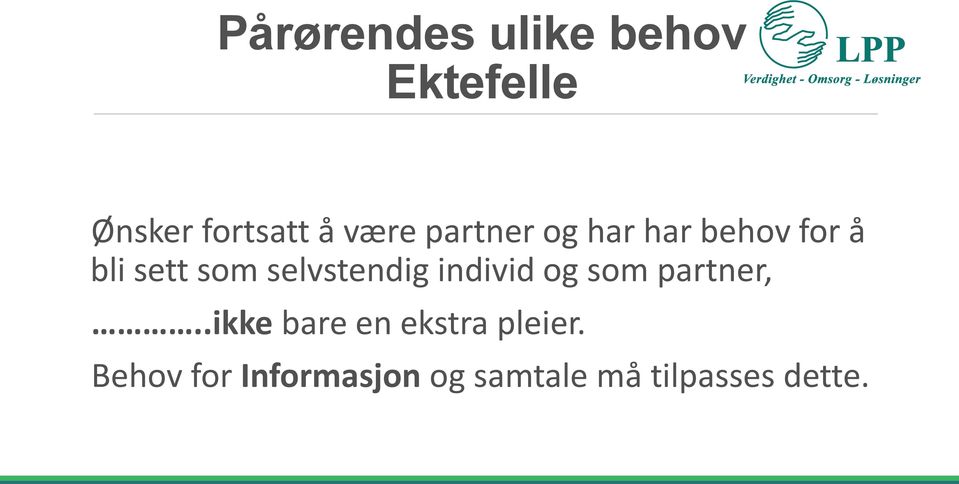 selvstendig individ og som partner,.