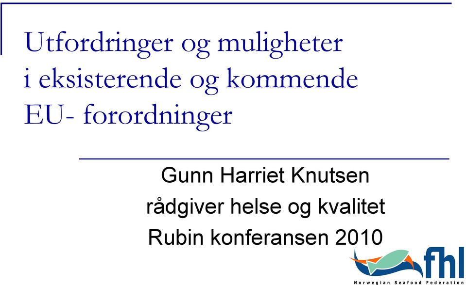 forordninger Gunn Harriet Knutsen